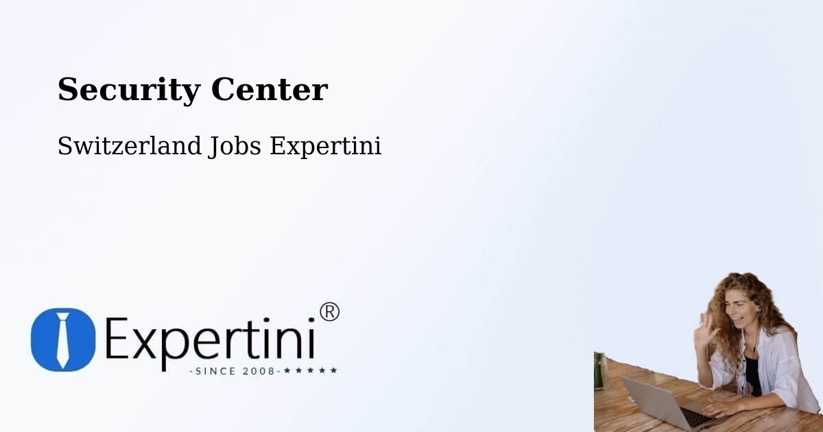 Security & Compliance – Vuarrens - Switzerland Jobs Expertini